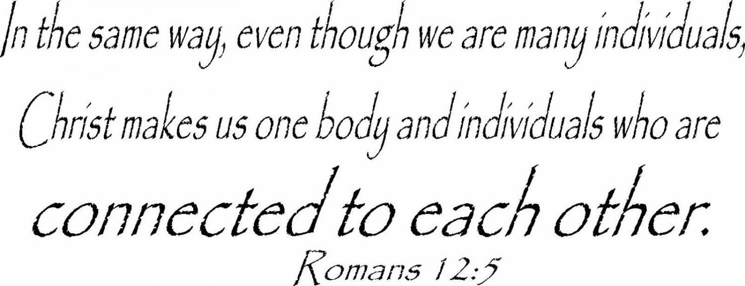Romans 12:5 11" x 22" Bible Verse Wall Decal by Scripture Wall Art