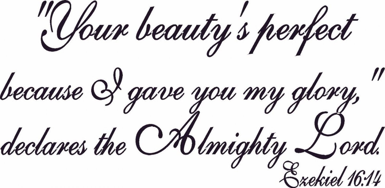 Ezekial 16:14 9"x 22" Bible Verse Wall Decal ~ Scripture Wall Art