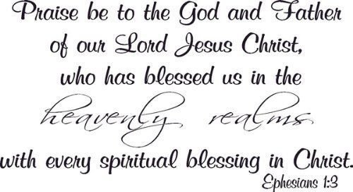 Ephesians 1:3 Vinyl Wall Art Praise Lord Jesus Blessed Heavenly Spiritual Christ