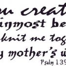 Psalm 139:13, 11 x 22 Bible Verse Wall Decal ~ Scripture Wall Art Decor.
