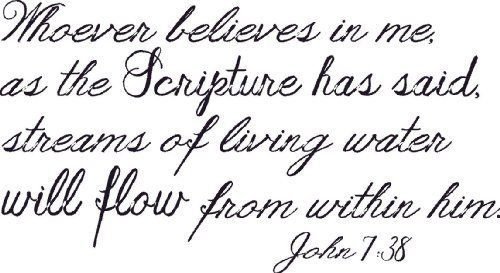 John 7:38, Vinyl Wall Art, Whoever Believes Streams Living Water Flow Within Him