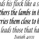 Isaiah 40:11 Vinyl Wall Art, He Tends His Flock Like a Shepherd: He Gathers t...