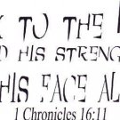 1 Chronicles 16:11, 11 x 22 Bible Verse Wall Decal by Scripture Wall Art
