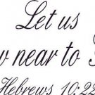 Hebrews 10:22, Vinyl Wall Art, Let Us Draw Near to God