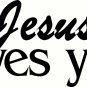 Jesus Loves You 11"x22" Bible Verse Wall Decal by Scripture Wall Art - Decor