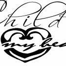 Child of my Heart 8"x 22" Bible Verse Wall Decal by Scripture Wall Art