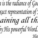 Hebrews 1:3 11" x 22" Bible Verse Wall Decal by Scripture Wall Art
