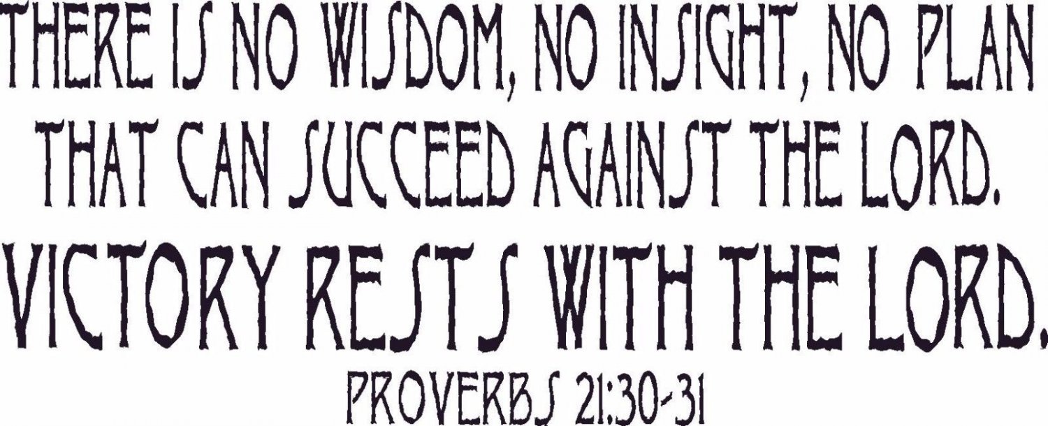 Proverbs 21:30-31 11" x 22" Bible Verse Wall Decal by Scripture Wall Art