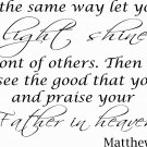 Matthew 5:16 XL 20 x 30 Bible Verse Wall Decal by Scripture Wall Art