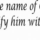 Psalm 69:30 lng 9 x 36 Bible Verse Wall Decal by Scripture Wall Art