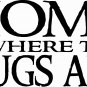 Home is Where the Hugs Are 11 x 22 : Family Vinyl Wall Art, Wall Decal, Stencil