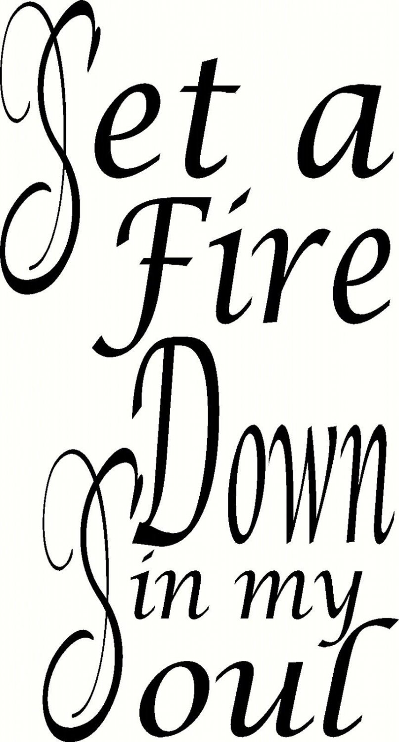 Set A Fire Down in my Soul 11"x 22" Bible Verse Wall Decal by Scripture Wall Art