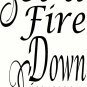 Set A Fire Down in my Soul 11"x 22" Bible Verse Wall Decal by Scripture Wall Art