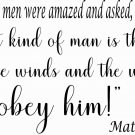 Matthew 8:27  11 x 22 : Bible Verse Wall Decal Art by Scripture Wall Art