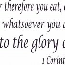 1 Corinthians 10:31 11"x22" Bible Verse Wall Decal by Scripture Wall Art - Decor
