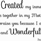 Psalm 139:13-14 (NIV)11 x 22 : Family Vinyl Wall Art, Bible Verse Wall Decal