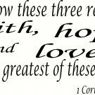 1 Corinthians 13:13 11"x22" Bible Verse Wall Decal by Scripture Wall Art - Decor
