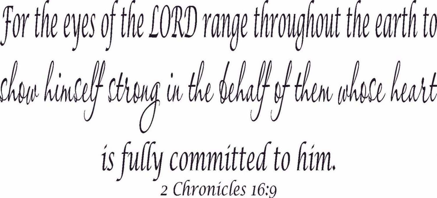 2 Chronicles 16:9 11"x22" Bible Verse Wall Decal by Scripture Wall Art - Decor