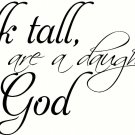 Walk Tall Daughter V2 11"x22" Bible Verse Wall Decal by Scripture Wall Art