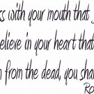 Romans 10:9 11"x22" Bible Verse Wall Decal by Scripture Wall Art - Decor
