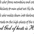 Amos 4:13, 11"x22" Bible Verse Wall Decal by Scripture Wall Art