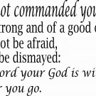 Joshua 1:9 NKJV 11"x22" Bible Verse Wall Decal by Scripture Wall Art