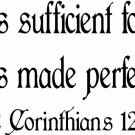 2 Corinthians 12:9 9"x 22" Bible Verse Wall Decal ~ Scripture Wall Art