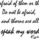 Ezekiel 2:6-7, Vinyl Wall Art, Do Not Be Afraid of Them or Their Words. Do No...