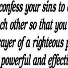 James 5:16, Vinyl Wall Art, Therefore Confess Your Sins to Each Other and Pra...