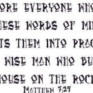Matthew 7:24, Vinyl Wall Art, Therefore Everyone Who Hears These Words of Min...