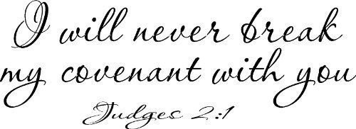 Judges 2:1, Vinyl Wall Art, I Will Never Break My Covenant with You