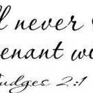 Judges 2:1, Vinyl Wall Art, I Will Never Break My Covenant with You