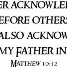 Matthew 10:32, Vinyl Wall Art, Whoever Acknowledges Me Before Others, I Will ...