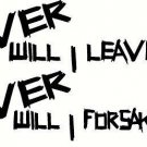 Hebrews 13:5 Never Will I Leave You, Never Will I Forsake You. Bible Verse In...
