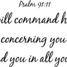 Psalm 91:11, Vinyl Wall Art, for He Will Command His Angels Concerning You to...