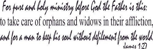 James 1:27 12"x44", Vinyl Wall Art, Pure Holy Ministry God the Father