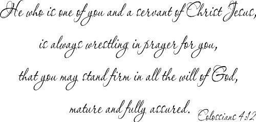 Colossians 4:12, Vinyl Wall Art, He Who Is One of You and a Servant of Christ...