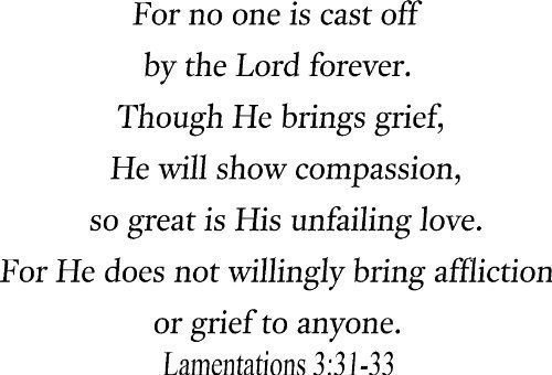 Lamentations 3:31-33, Vinyl Wall Art, for No One Is Cast Off By the Lord Fore...