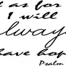 Psalm 71:14, Vinyl Wall Art, but As for Me, I Will Always Have Hope
