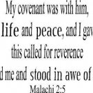 Malachi 2:5, Vinyl Wall Art, My Covenant Was with Him, a Covenant of Life and...