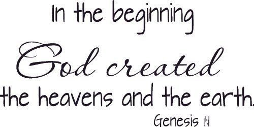 Genesis 1:1, Vinyl Wall Art, in the Beginning, God Created the Heavens and Earth