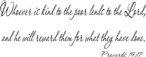 Proverbs 19:17, Vinyl Wall Art, Whoever Is Kind to the Poor Lends to the Lord...
