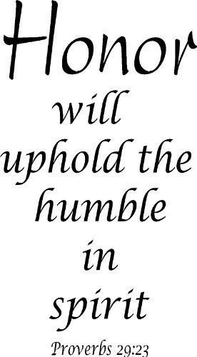 Proverbs 29:23, Vinyl Wall Art, Honor will uphold the humble in spirit