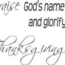 Psalm 69:30, Praise Gods name in song, Thanks, wall art vinyl decal