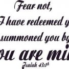 Isaiah 43:1, Vinyl Wall Art, Fear Not, I Redeemed You, Name, You Are Mine