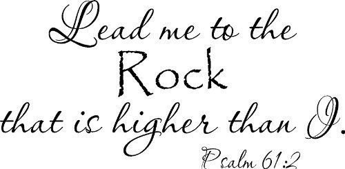 Psalm 61:2, Vinyl Wall Art, Lead Me to the Rock That Is Higher Than I