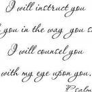 Psalm 32:8, Vinyl Wall Art, I Will Instruct You and Teach You in the Way You ...