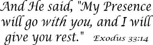 Exodus 33:14, Vinyl Wall Art, the Lord Said, My Presence Will Go with You, a...