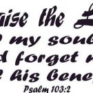 Psalm 103:2, 11 x 22 Bible Verse Wall Decal ~ Scripture Wall Art Decor