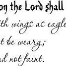 Isaiah 40:31, Vinyl Wall Art, They That Wait Upon the Lord Shall Renew Their ...
